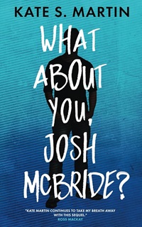 Book cover for WHAT ABOUT YOU JOSH MCBRIDE: title in white on ombre blue and silhouette of a boy