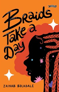 Book cover for BRAIDS TAKE A DAY; title in black on orange next to shilouette of a girl's head with braids