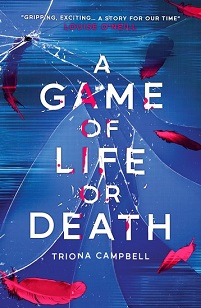 Book cover for A GAME OF LIFE OR DEATH: title in white on fractured blue with piunk feathers