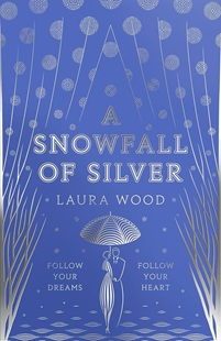 Book cover for A SNOWFALL OF SILVER: title in silver on blue above line drawing of a man and woman embracing under an umbrella with snowflakes around