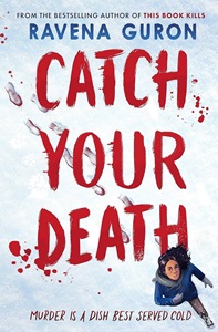 Book cover for CATCH YOUR DEATH: title in red on white with a brown girl walking across it