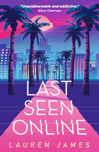 Book cover for LAST SEEN ONLINE: title in white on pink and blue graphic of palm trees against a cityscape