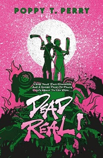 Book cover for DEAD REAL: title in pink graffiti on green mount with two people atop on pink