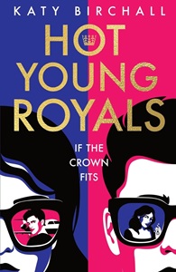 Book cover for HOT YOUNG ROYALS: title in gold on split pink and blue background with graphic of a boy and girl's face wearing sunglasses