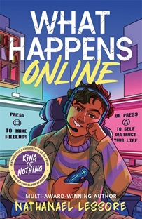 Book cover for WHAT HAPPENS ONLINE: title in white and yellow in blue and pink illustration of a Brown boy at a mike console