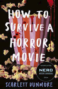 Book cover for HOW TO SURVIVE A HORROR MOVIE: title in white on bloodstained popcorn bag
