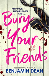 Book cover for BURY YOUR FRIENDS: title in pink on white boards with a blood splattered tie