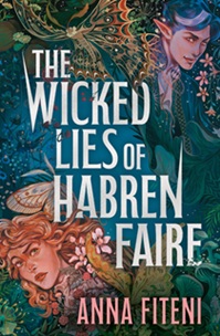 Book cover for THE WICKED LIES OF HABREN FAIRE: title in white on blue illustration of a white fairy boy in the upper right corner and a white girl with red hair in the bottom left