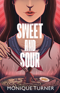 Book cover for SWEET AND SOUR: title in white on graphig of a pale skinned girl holding chopsticks above a bowl of noodles with a boy in it