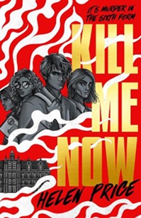 Book cover for KILL ME NOW: title in gold on red next to black and white illustration of four kids