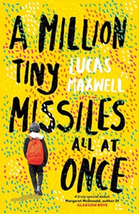 Book cover for A MILLION TINY MISSILES ALL AT ONCE: title in black on yellow with confetti and a graphic of a boy with a red backpack