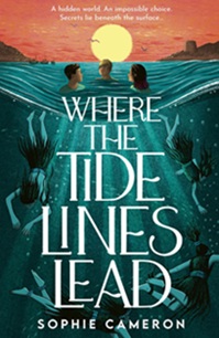 Book cover for WHERE THE TIDE LINES LEAD: title in white on teal water with three kids treading water with an orange sky above