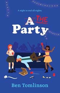 Book cover for THE PARTY: title in white on blue above graphic of two girls framing a boy passed out on a sofa