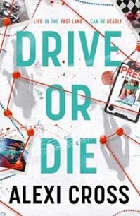 Book cover for DRIVE OR DIE: title in blue on white with red string connecting blood splattered photos