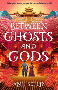 Book cover for BETWEEN GHOSTS AND GODS: title in white on orange and pink illustration of a young man and woman in historical Chinese dress facing a temple in the clouds