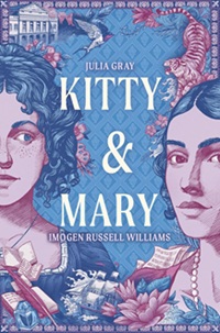 Book cover for KITTY AND MARY: title in white on blue with a border of blue and pink illustration of two white girls, flowers, a neo-Palladian house, and a ship