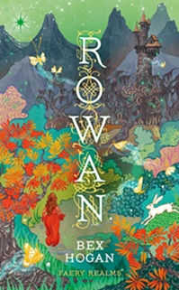 Book cover for ROWAN: title in white vertically on green illustration of a red-dressed girl in a wood before a tower and a mountain